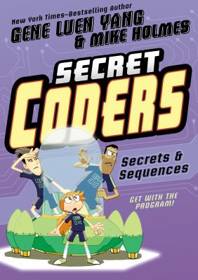 Secret coders. 3, Secrets & sequences /