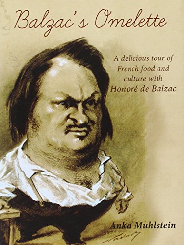 Balzac's omelette : a delicious tour of French food and culture with Honorel de Balzac