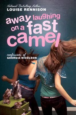 Away laughing on a fast camel : even more confessions of Georgia Nicolson