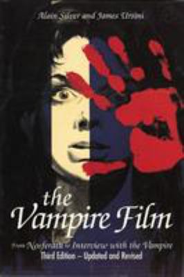 The vampire film : from Nosferatu to Interview with a vampire