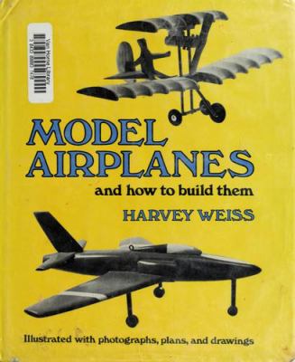 Model airplanes and how to build them