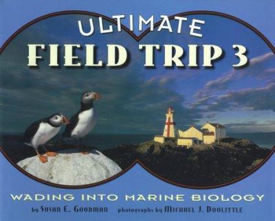 Ultimate field trip 3 : wading into marine biology