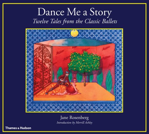Dance me a story : twelve tales from the classic ballets