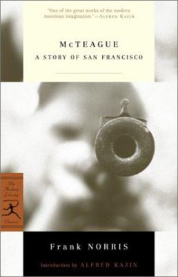 McTeague : a story of San Francisco