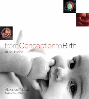 From conception to birth : a life unfolds