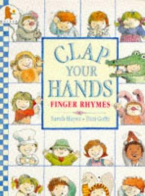 Clap your hands : finger rhymes