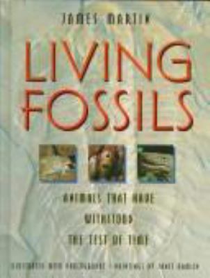 Living fossils : animals that have withstood the test of time