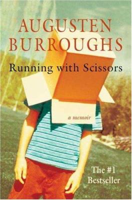 Running with scissors : a memoir