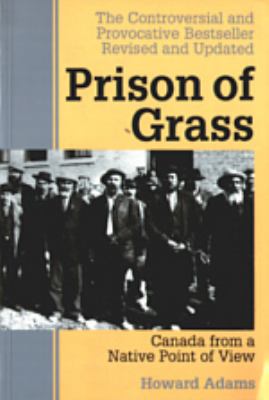 Prison of grass : Canada from a native point of view