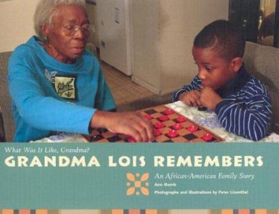 Grandma Lois remembers : an African-American family story