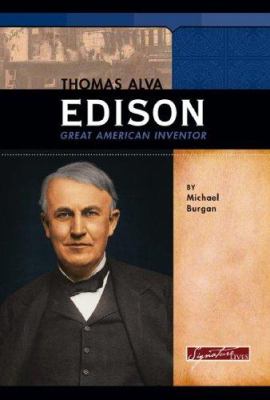 Thomas Alva Edison : great American inventor