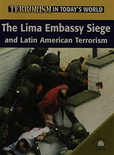 The Lima Embassy siege and Latin American terrorism