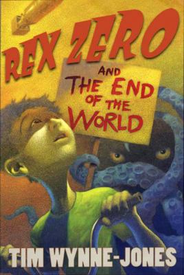 Rex Zero and the end of the world