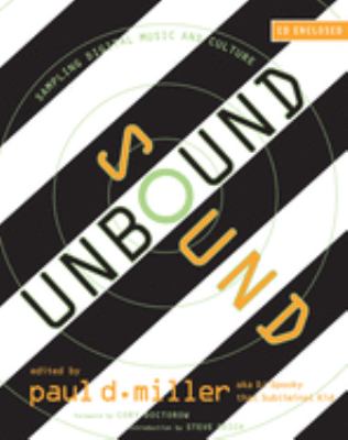 Sound unbound : sampling digital music and culture