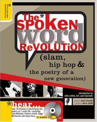 The spoken word revolution : slam, hip-hop, and the poetry of a new generation