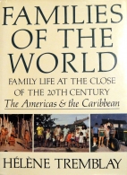 Families of the world : family life at the close of the twentieth century