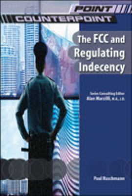 The FCC and regulating indecency