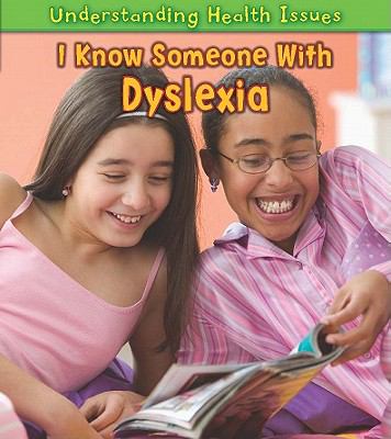 I know someone with dyslexia