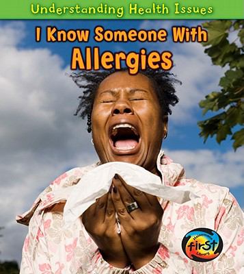 I know someone with allergies