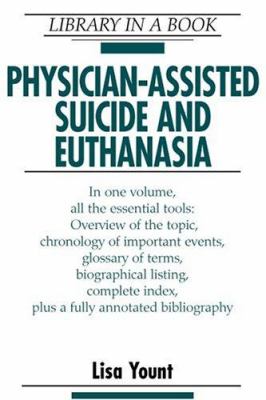 Physician-assisted suicide and euthanasia