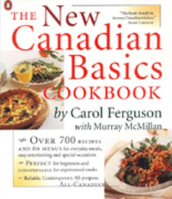 The New Canadian basics cookbook