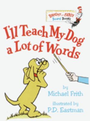 I'll teach my dog a lot of words