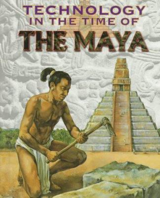 Technology in the time of the Maya