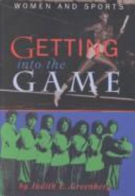 Getting into the game : women and sports