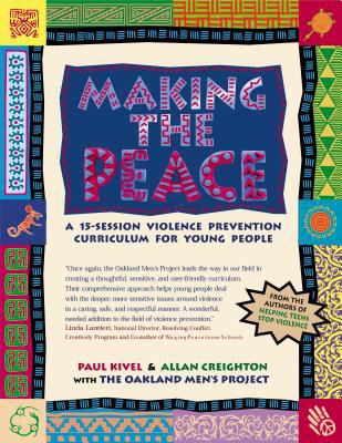 Making the peace : a 15-session violence prevention curriculum for young people