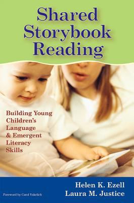 Shared storybook reading : building young children's language & emergent literacy skills