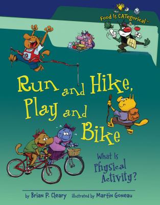 Run and hike, play and bike : what is physical activity?
