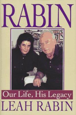 Rabin : our life, his legacy