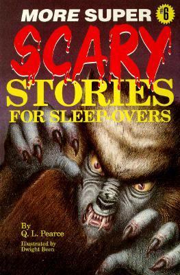 More super scary stories for sleep-overs