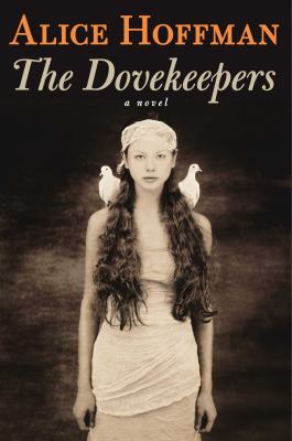 The dovekeepers : a novel