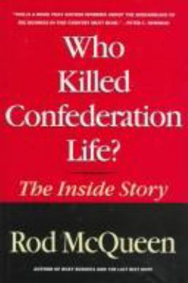 Who killed Confederation Life? : the inside story