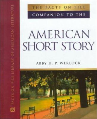 The Facts on File companion to the American short story