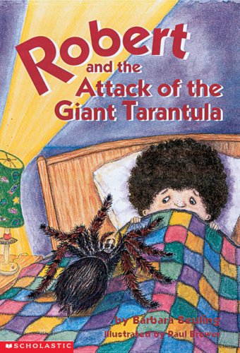 Robert and the attack of the giant tarantuala