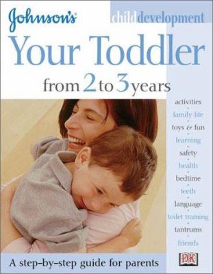 Johnson's Your toddler from 2 to 3 years