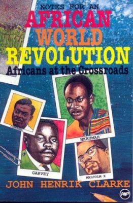 Africans at the crossroads : notes for an African world revolution