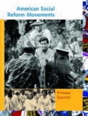 American social reform movements. Primary sources /