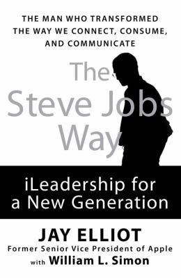 The Steve Jobs way : iLeadership for a new generation