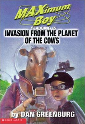 Maximum Boy, starring in invasion from the planet of the cows