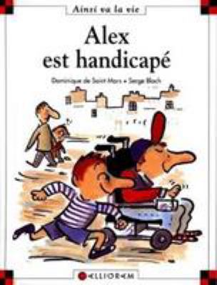 Alex est handicapé