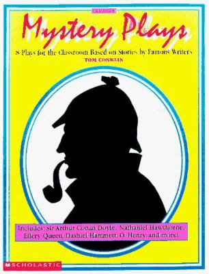 Mystery plays : 8 plays for the classroom based on stories by famous writers