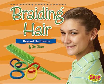 Braiding hair : beyond the basics
