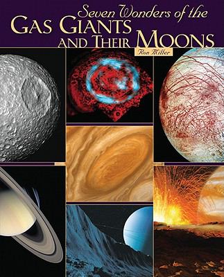 Seven wonders of the gas giants and their moons