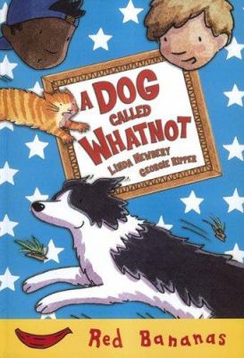 A dog called Whatnot