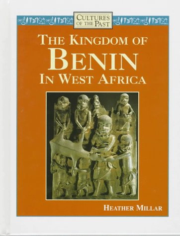 The kingdom of Benin in West Africa