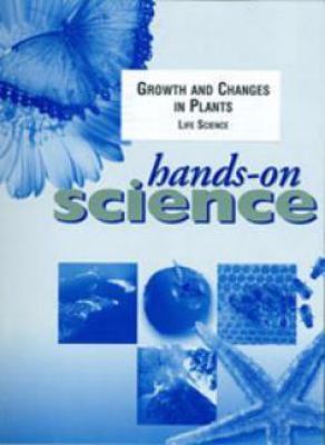 Hands-on science : growth and changes in plants