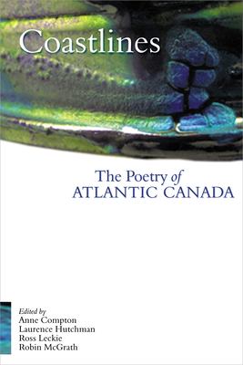 Coastlines : the poetry of Atlantic Canada